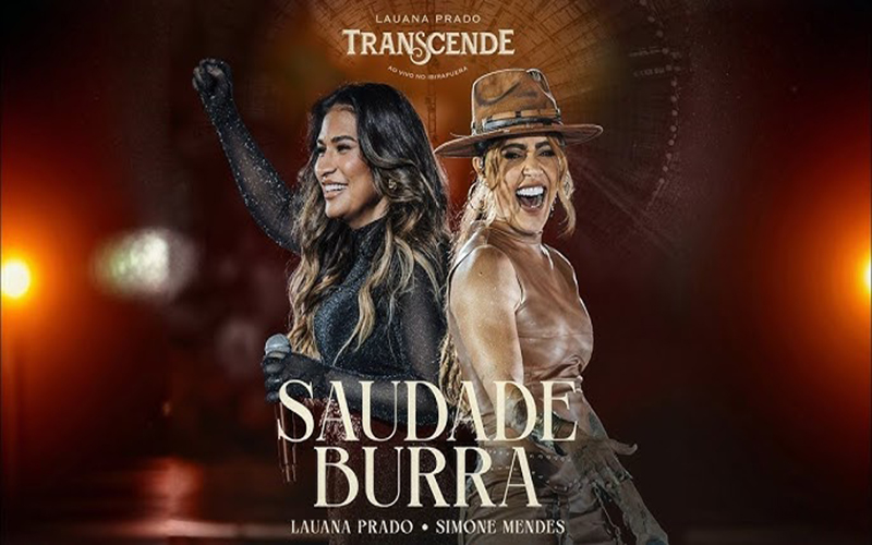 Lauana Prado e Simone Mendes lançam, “Saudade Burra”